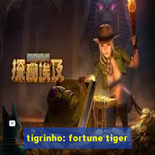 tigrinho: fortune tiger